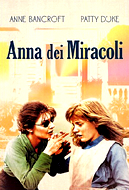 8. "Anna dei miracoli", di Arthur Penn (1962), con Anne Bancroft, Patty Duke, Victor Jory, Inga Swenson, Andrew Prine.