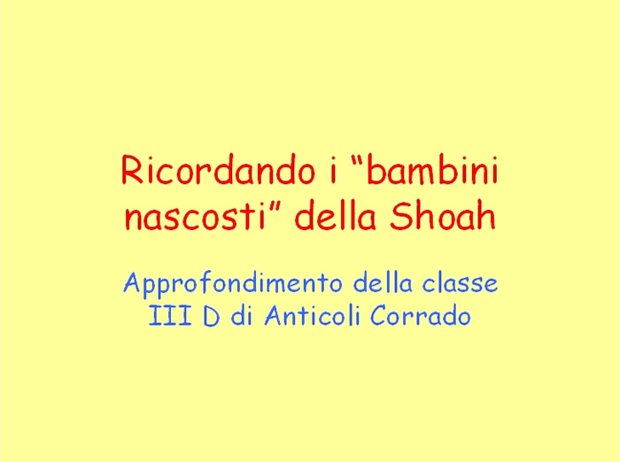 Ricordando i "bambini nascosti" della Shoah...