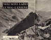 1. Panorama dal monte Tarino, m. 1959, nel gruppo dei Simbruini. In basso, a sinistra, le sorgenti del fiume Aniene. Sullo sfondo, Campo Catino m 1750.