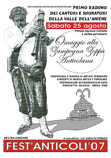 Fest'Anticoli'07 - Sabato 25 agosto 2007 - Omaggio alla Zampogna Zoppa Anticolana - Primo raduno dei cantori e suonatori della Valle dell'Aniene