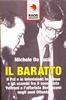 Michele De Lucia, "Il Baratto", Kaos edizioni.