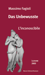 Massimo Fagioli, "Das Unbewusste - L'inconoscibile", Nuove edizioni romane.