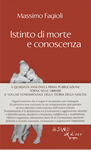 Massimo Fagioli, "Istinto di morte e conoscenza", casa editrice L'Asino d'oro.