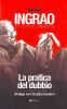 Pietro Ingrao, "La pratica del dubbio" - Dialogo con Claudio Carnieri, Manni editori.