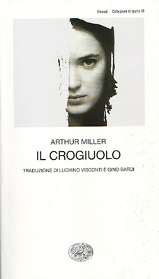 "Il Crogiuolo", di Arthur Miller, Giulio Einaudi editore