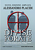 Alessandro Placidi, "Divise forate - Storie di vittime dimenticate della Forze dell'ordine", Sperling & Kupfer, Milano, 2010.