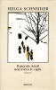 Helga Schneider, "Il piccolo Adolf non aveva le ciglia", Rizzoli editore.