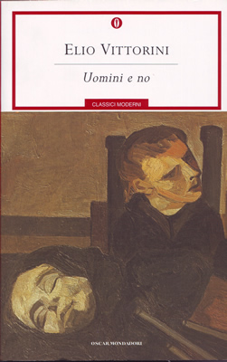 La copertina di "Uomini e No", di Elio Vittorini, nell'edizione Oscar Mondadori del 2007.