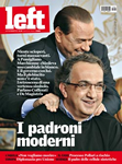 La copertina di left n25 di venerd 25 giugno 2010, e la risposta degli Operai agli insulti del Marchionne.