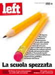 La copertina del numero 34 di "left", in edicola a partire da venerd� 3 settembre 2010.