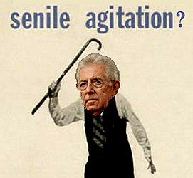 Per la serie "Sobriet": il Monti dinanzi a un giornalista che si  permesso di criticarlo.