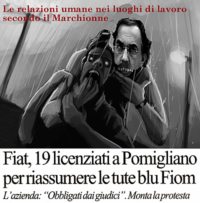 Le relazioni umane nei luoghi di lavoro secondo il Marchionne. (Dai giornali di gioved 1 novembre 2012).