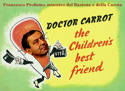 Francesco Profumo, ministro del Bastone e della Carota.