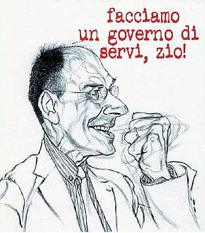 Facciamo un governo di servi, zio! ((Immagine tratta da Segnalazioni).