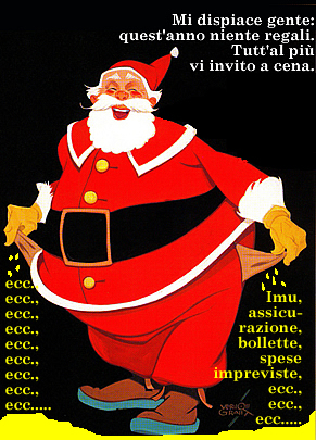 Natale 2012. Ringraziando, prima di tutti, il Berlusconi, i berluscisti e i loro elettori. Poi il Monti e i montisti, a partire dal Napolitano, dal Draghi e dal Ratzinger. E, last but not least, tutti quelli che non hanno resistito n agli uni n agli altri. (Luigi Scialanca, scuolanticoli@katamail.com).