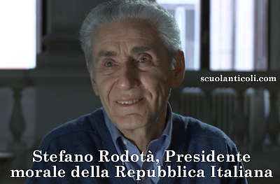 Stefano Rodot, Presidente morale della Repubblica Italiana. (Sabato 20 aprile 2013. Luigi Scialanca, scuolanticoli@katamail.com).