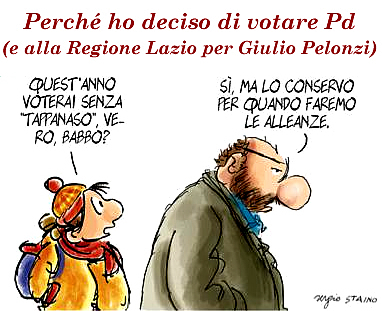 Perch ho deciso di votare Pd (e alla Regione Lazio per Giulio Pelonzi).