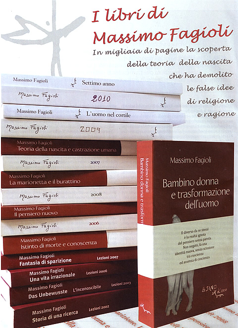 I libri di Massimo Fagioli - In migliaia di pagine la scoperta della teoria della nascita che ha demolito le false idee di religione e ragione - L'asino d'oro edizioni.
