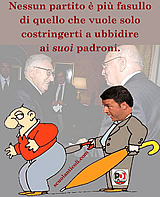 Nessun partito  pi fasullo di quello che vuole solo costringerti a ubbidire ai suoi padroni. (Luned 12 maggio 2014. Luigi Scialanca, scuolanticoli@katamail.com).