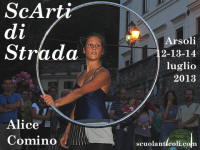 "ScArti di Strada" - Festival internazionale dell'Arte di Strada ad Arsoli (Roma) c'è stato il 12, il 13 e il 14 luglio 2013. Ma su ScuolAnticoli, in 150 immagini una più bella dell'altra, rimane per sempre. Cliccando qui!