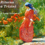 "Ritorno a Trizini", di Luigi Scialanca