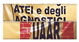 Il sito dell�UAAR, l�Unione degli Atei e degli Agnostici Razionalisti che � l�unica associazione nazionale che rappresenti le ragioni dei cittadini atei e agnostici. Completamente indipendente da partiti o da gruppi di pressione di qualsiasi tipo, l�UAAR si ispira all'eudemonismo, alla razionalit�, al laicismo, al rispetto dei diritti umani, alla democrazia, al pluralismo, all�uguaglianza, alla valorizzazione delle individualit�, alla libert� di coscienza, di espressione e di ricerca e al principio delle pari opportunit� per tutti.