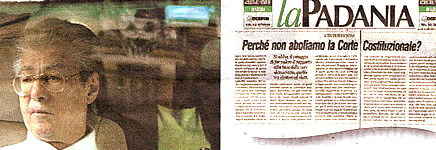 Per la serie "Gli incubi dellimmaginazione generano mostri": Umberto Bossi e "la Padania".