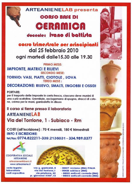 ArteAnieneLab presenta: Corso base di Ceramica di Ivano Di Battista - corso trimestrale per principianti. ArteAnieneLab, via del Torrione 1, Subiaco, dal 25 febbraio, ogni marted� dalle 15:30 alle 19:30.