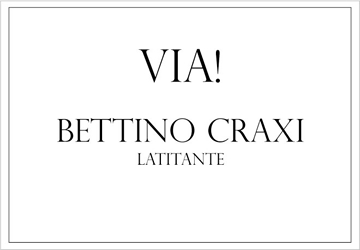 Per la serie "I grandi Statisti": la "via" craxista al socialismo.