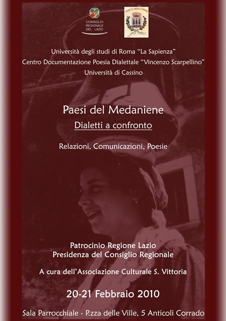"Paesi del Medaniene - Dialetti a confronto" - Relazioni, Comunicazioni, Poesie - Anticoli Corrado, piazza delle Ville, sabato 20 e domenica 21 febbraio 2010, ore 16 - 19.