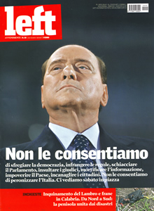 Per la serie "Chi si loda si sbroda": Silvio Berlusconi secondo "left" e "Internazionale" di venerd 12 marzo 2010. E secondo noi.