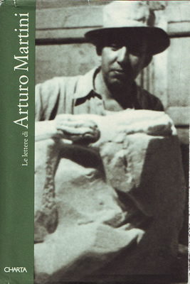Le Lettere di Arturo Martini